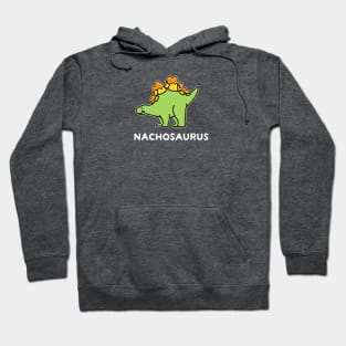 Nachosaurus - puns are life Hoodie